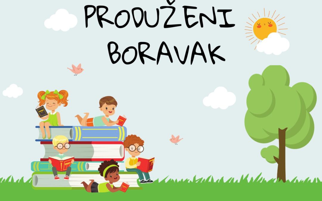 Obavijest roditeljima učenika uključenih u program produženog boravka